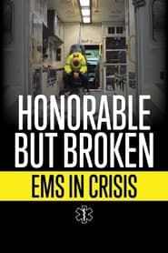 Honorable but Broken: EMS in Crisis series tv