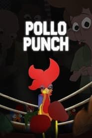 Pollo Punch  streaming