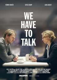 We Have to Talk series tv