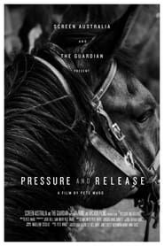Pressure and Release series tv