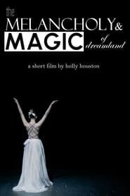 watch The Melancholy & Magic of Dreamland