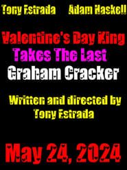 Image Valentine's Day King Takes The Last Graham Cracker 2024