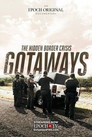 Gotaways: The Hidden Border Crisis series tv