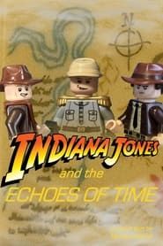 Indiana Jones and the Echoes of Time (A Stop Motion Fan Film) series tv