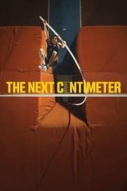 The Next Centimeter series tv