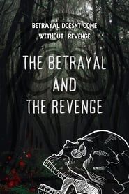 Image The betrayal and the revenge 2024