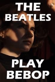 Image The Beatles Play Bebop