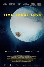 Time Space Love (2024)