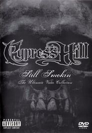 Cypress Hill - Still Smokin' series tv