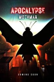 Apocalypse Mothman series tv