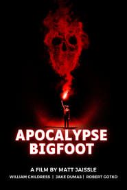 Apocalypse Bigfoot series tv