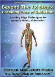 Image Beyond The 12 Steps: Breaking Free Of Addiction 2011