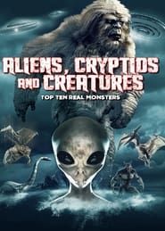 Aliens, Cryptids and Creatures: Top Ten Real Monsters series tv