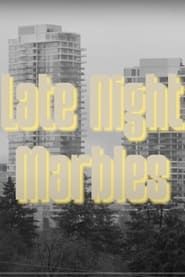 Late Night Marbles series tv