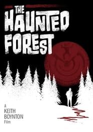 The Haunted Forest series tv