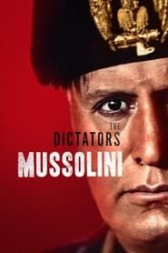 Image The Dictators: Mussolini