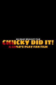 Chucky Did It! - A Child’s Play Fan Film ()