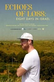 Echoes of Loss: Eight Days in Israel series tv