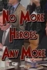 No More Heroes Any More