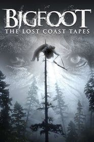 Bigfoot: The Lost Coast Tapes series tv