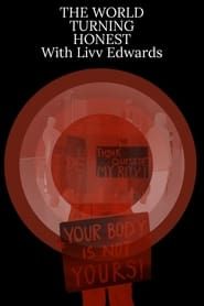 The World Turning Honest With Liv Edwards 