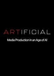 ARTIFICIAL: Media Production in an Age of AI series tv