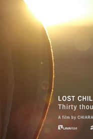 Lost Children. Thirty Thousand Minors Missing series tv