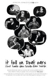 It Fell on Deaf Ears series tv