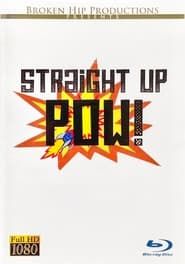 Straight Up Pow! series tv