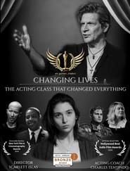 watch Changing Lives - The Acting Class That Changed Everything