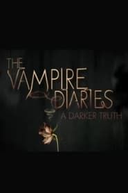 The Vampire Diaries: A Darker Truth series tv