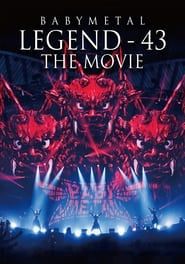 BABYMETAL - Legend 43 - The Movie series tv