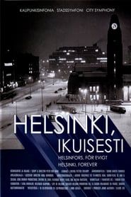 Helsinki, ikuisesti (2008)