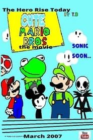 Cute Mario Bros. The First Movie series tv