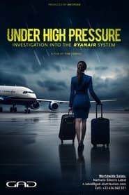 Under High Pressure: Investigation Into the Ryanair System series tv