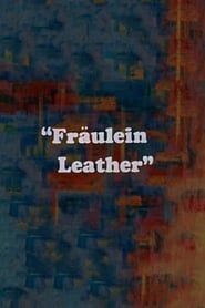 Fraulein Leather 1970 streaming