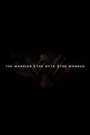 The Warrior, The Myth, The Wonder series tv