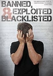 watch Banned, Exploited & Blacklisted: The Underground Work of Controversial Filmmaker Shane Ryan
