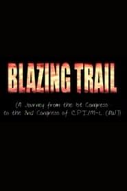 Image Blazing Trail: A Journey of the Indian Revolution