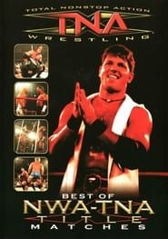 Image TNA Wrestling: Best Of NWA-TNA Title Matches