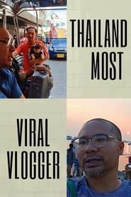 Thailand Most Viral Vlogger series tv