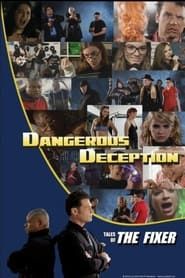 Dangerous Deception: Tales of the Fixer (2012)