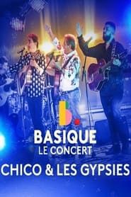 Chico & les Gypsies - Basique, le concert series tv