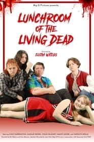 Lunchroom of the Living Dead (2024)