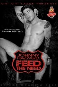 Johnny Hazzard: Feed the Need (2007)