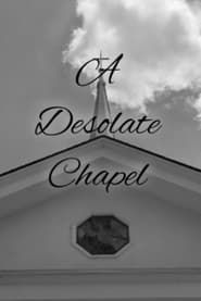 A Desolate Chapel series tv