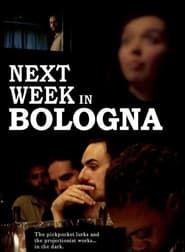 Next Week in Bologna series tv