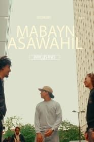 MABAYN ASAWAHIL series tv
