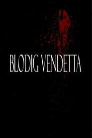 Bloody Vendetta series tv