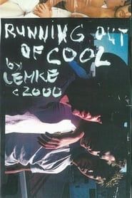 Running Out of Cool (2002)